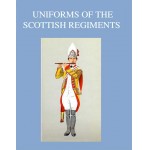 Uniforms of the Scottish Regiments