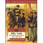 Billy Yank. The Uniform of the Union Army 1861-1865