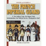 The French Imperial Guard (5) [Officers and Soldiers 10]