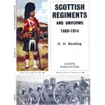 Scottish Regiments and Uniforms 1660-1914