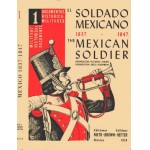 El Soldado Mexicano 1837-1847 [Documentos Historico-Militares №1]