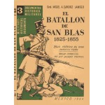 El Batallon De San Blas 1825-1855 [Documentos Historico-Militares №3]