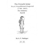 The French Army, Royal, Republican & Imperial (1788-1815): The Infantry (Part II)