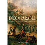Incomparable: Napoleon's 9th Light Infantry Regiment