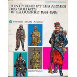 L'uniforme et les armes des soldats de la guerre 1914-1918