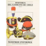 Nuestros Uniformes - Tomo XI - Historia del Ejército de Chile
